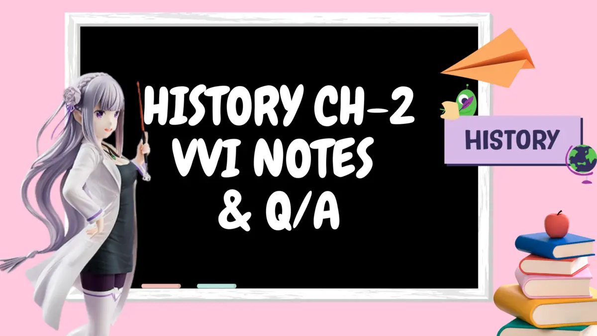 Class 12 History Notes Chapter 2 & Q/A