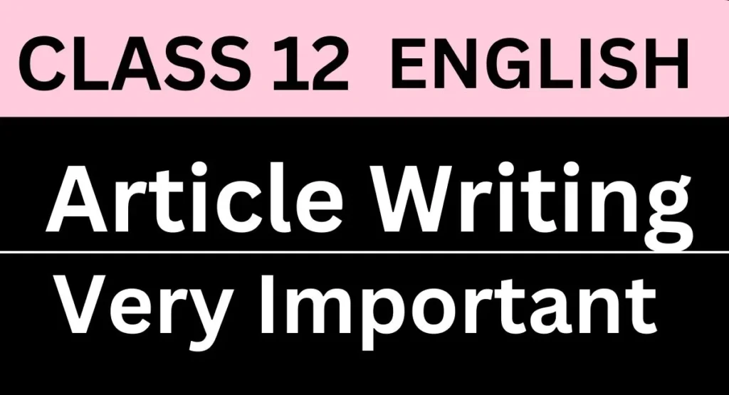 Article Writing Class 12